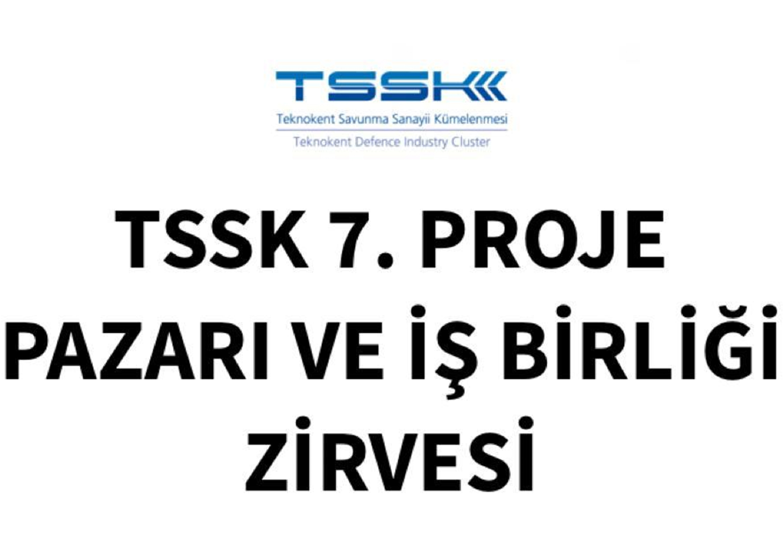 لقد حضرنا قمة TSSK السابعة لسوق المشروع والتعاون